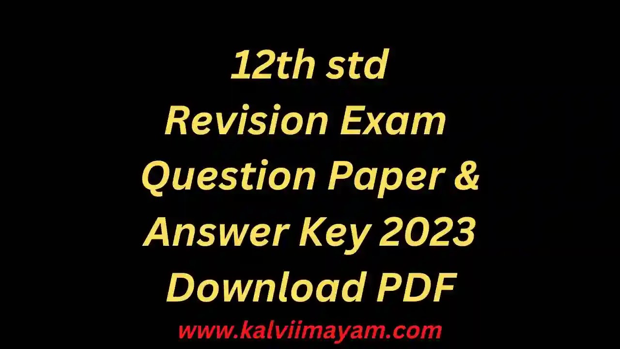 12th Tamil 1st Revision Question Paper and Answer key 2023